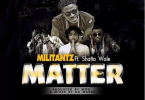 Militants-Feat-Shatta-wale-Matter@halmblog