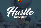 Kelvynboy - Hustle