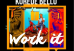 Korede-Bello-Work-It