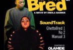 Olamide x Eniola Badmus – Ghetto Bred