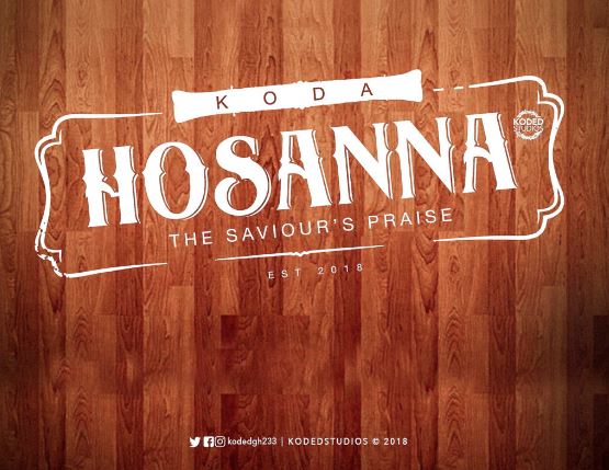 KODA – Hosanna (Yesu Adi Nkunim)