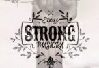 Masicka – Stay Strong (Prod. By Genahsyde Records x J1 Production)