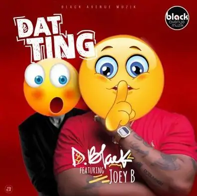 D-Black Ft. Joey B – Dat Ting (Toto) (Prod. by DJ Breezy