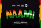DopeNation x Olamide x Dj Enimoney – Naami (Prod. By MOG)