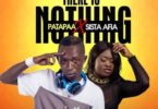 Patapaa – There Is Nothing Ft. Sista Afia (Prod. By WillisBeatz)