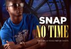 Snap – No Time (Prod. by I.D Ton