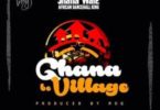 Shatta Wale – Ghana Be Village (Prod. by MOG Beatz)