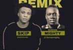 Skip Ft. Duncan Mighty – Blessing (Remix)