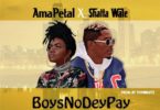 Download MP3: Ama Petal x Shatta Wale – Boys No Dey Pay (Remix)