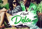Download MP3: Article Wan – My Dela (Prod By M.O.G Beatz)