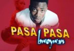 Download MP3: Bwoywan – PasaPasa (Prod. By Nbeatz)