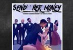 Download MP3: DJ Enimoney – Send Her Money Ft. LK Kuddy x Kizz Daniel x Olamide x Kranium