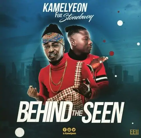 Download MP3: Kamelyeon Ft. Stonebwoy – Behind The Seen