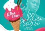 Wisa Greid – Ice Cream Man (Prod. By PeeOnDaBeat)