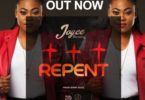 Download MP3: Joyce Blessing – Repent (Prod by Danny Beat)