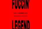 Fuccin’ Legend, RJZ x Kiddblack – Fuccin’ Legend (Prod. By Altranova), RJZ x Kiddblack – Fuccin’ Legend, RJZ, Kiddblack