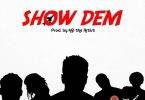 Download MP3: Shaker x Twitch x Kofi Mole x S3fa – Show Dem (Prod by KQ the Artist)