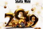Download MP3: Shatta Wale – 2019 (Prod by Itz Cj)