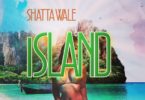 Download MP3: Shatta Wale – Island (Prod by YGF Records)