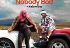 Download MP3: Akiyana – Nobody Bad ft. Kelvyn Boy (Prod by PossiGee)