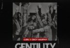 Download MP3: Guru – Gentility Ft Oboy Murphy (Prod by MrHerry)