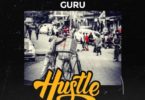 Download MP3: Guru – Hustle (Prod by MrHerry)