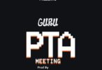 Download MP3: Guru – PTA Meeting (Prod by DareMameBeat)