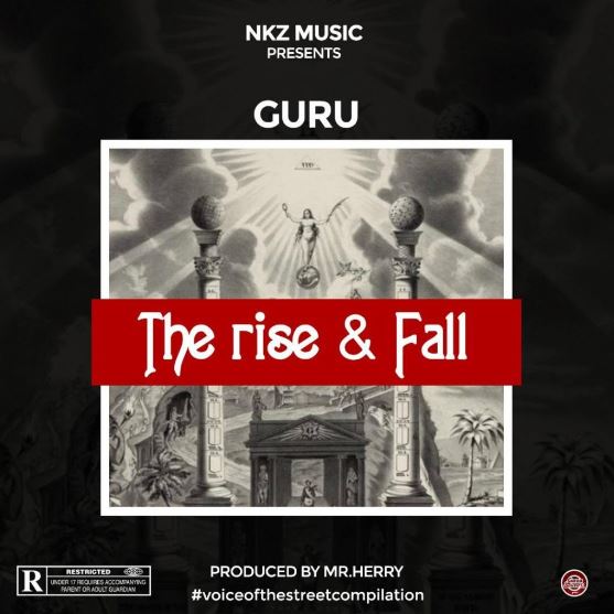 Download MP3: Guru – The rise & fall (Prod by Mrherry)