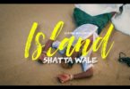 Download MP3: Official Video: Shatta Wale – Island