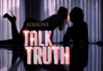 Download MP3: Alkaline – Talk Truth (Prod. By Yellow Moon Records)