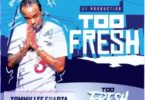Download MP3: Tommy Lee Sparta – Too Fresh (Prod. by J1 Production)