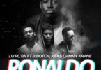 Download MP3: Dj Putin – Ronaldo Ft. B.Botch X Kidi X Dammy Krane (Prod By Lexyz)