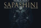 Download MP3: Maccasio – Sapashini (warrior) (Prod by Tizle)