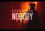 Download MP3: Official Video: Kwesi Arthur – Nobody Ft. Mr Eazi