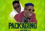 Download MP3: Shatta Wale – Packaging Ft. Medikal (Prod by Chensee Beatz)