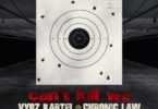 Download MP3: Vybz Kartel x Chronic Law – Can’t Kill We