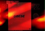 Download MP3: DJ Tunez – Gbese Ft. Wizkid x Blaq Jerzee