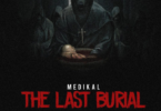 Download MP3: Medikal – The Last Burial (Strongman Diss)