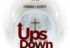 Download MP3: Strongman – Ups and Down Ft. M.anifest (Prod. by TubhaniMuzik)