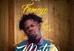 Fameye - Mati (Mixed by Liquid Beatz)