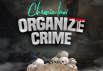 Chronic Law – Organize Crime