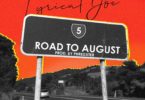 Lyrical Joe - Road To August (Prod. by Phredxter)