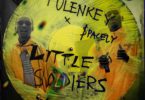 Tulenkey - Little Soldiers Ft $pacely (Prod. by Slum)