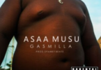 Gasmilla – Asaamusu (Prod By Spanky)