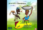 Aramide – Baba Abule Ft Reminisce mp3 download(Prod. by SizzlePro)