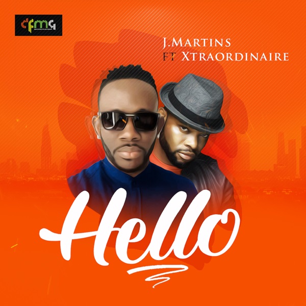 J Martins – Hello Ft Xtraordinaire mp3 download