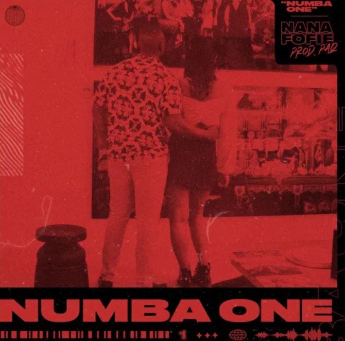 Nana Fofie – Numba One mp3 download(Prod. by Paq)