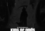 Strongman – King Of gods MP3 Download(Prod. by TubhaniMuzik)