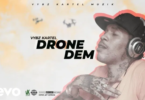 Vybz Kartel – Drone Dem mp3 download