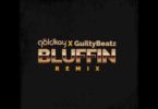 Goldkay x Guiltybeatz – Bluffin (Remix) mp3 download